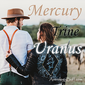 Composite Mercury Trine Uranus