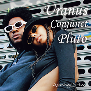 Composite Uranus Conjunct Pluto