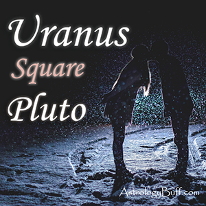 Composite Uranus Square Pluto