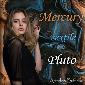 Transiting Mercury Sextile Pluto