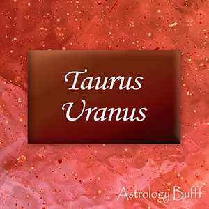 Taurus Uranus