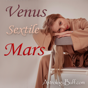 Transiting Venus Sextile Natal Mars